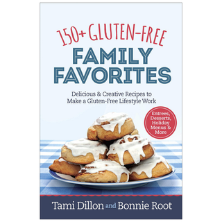 150+ Gluten Free Family Favorites #6973496