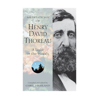 Meditations Of Henry David Thoreau