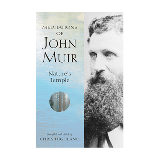 Meditations Of John Muir