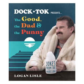 Dock Tok Presents The Good, The Dad, & The Punny #6988193