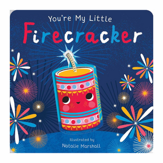 You're My Little Firecracker