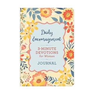 Daily Encouragement: 3-Minute Devotions For Women Journal