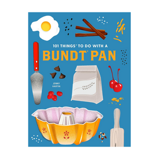 101 things to Do With a Bundt Pan