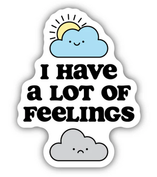 I Have A Lot Of feelings Clouds Sticker #1967-LSTK